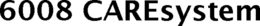 6008 CARESYSTEM trademark