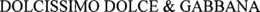 DOLCISSIMO DOLCE & GABBANA trademark