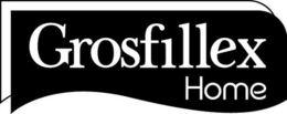 GROSFILLEX HOME trademark