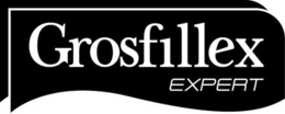 GROSFILLEX EXPERT trademark