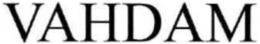 VAHDAM trademark
