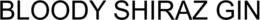 BLOODY SHIRAZ GIN trademark