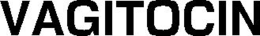 VAGITOCIN trademark