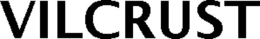 VILCRUST trademark
