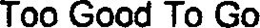 TOO GOOD TO GO trademark