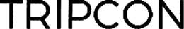 TRIPCON trademark