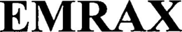EMRAX trademark