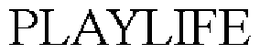 PLAYLIFE trademark
