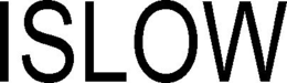 ISLOW trademark