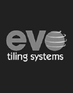 EVO TILING SYSTEMS trademark