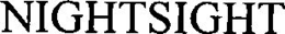 NIGHTSIGHT trademark