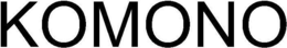 KOMONO trademark