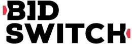 BID SWITCH trademark