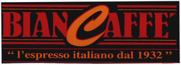 BIANCAFFE' "I'SPRESSO ITALIANO DAL 1932" trademark