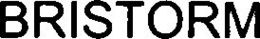 BRISTORM trademark