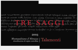 TRE SAGGI 2003 MONTEPULCIANO D'ABRUZZO DEMOMINAZIONE DI ORIGINE CONTROLLATA TALAMONTI trademark