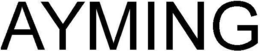AYMING trademark