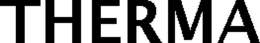 THERMA trademark