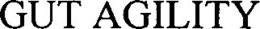 GUT AGILITY trademark