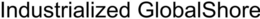 INDUSTRIALIZED GLOBALSHORE trademark