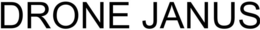 DRONE JANUS trademark