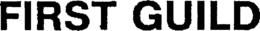 FIRST GUILD trademark