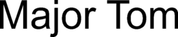 MAJOR TOM trademark