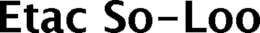 ETAC SO-LOO trademark