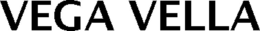 VEGA VELLA trademark