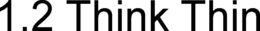 1.2 THINK THIN trademark