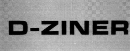 D-ZINER trademark