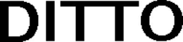 DITTO trademark