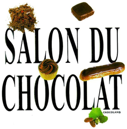 SALON DU CHOCOLAT CHOCOLAND trademark