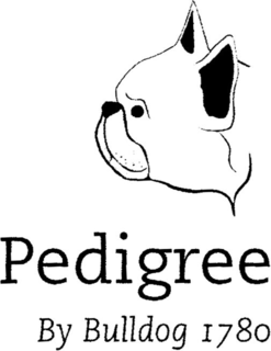PEDIGREE BY BULLDOG 1780 trademark