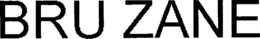 BRU ZANE trademark