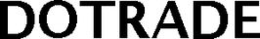 DOTRADE trademark