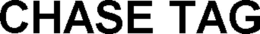 CHASE TAG trademark