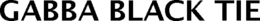 GABBA BLACK TIE trademark