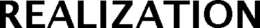 REALIZATION trademark