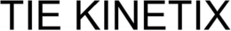 TIE KINETIX trademark
