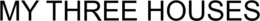 MY THREE HOUSES trademark