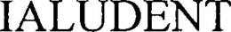 IALUDENT trademark
