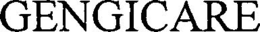 GENGICARE trademark