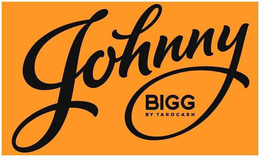 JOHNNY BIGG BY TAROCASH trademark
