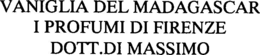 VANIGLIA DEL MADAGASCAR I PROFUMI DI FIRENZE DOTT.DI MASSIMO trademark