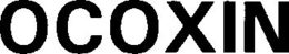 OCOXIN trademark