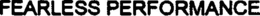 FEARLESS PERFORMANCE trademark