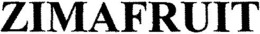 ZIMAFRUIT trademark