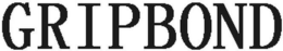 GRIPBOND trademark