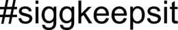 #SIGGKEEPSIT trademark